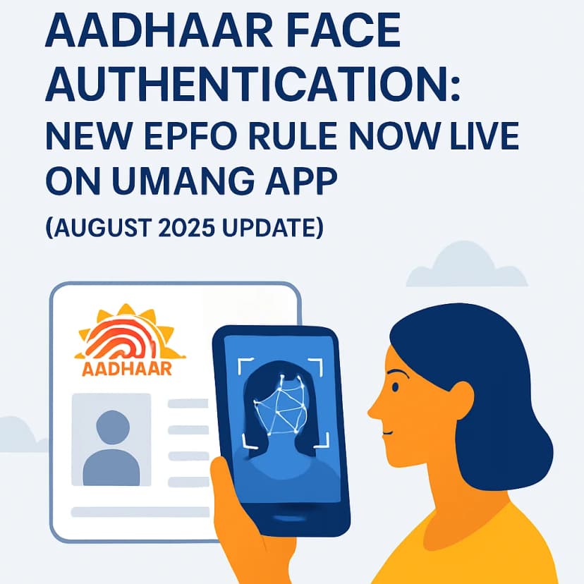 EPFO New Rule 2026 : Aadhaar Face Authentication for UAN on UMANG App